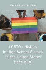 LGBTQ+ HIST IN HIGH SCHOOL CLA af Stacie Brensilver Berman