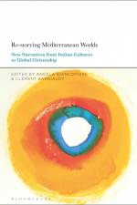 RE-STORYING MEDITERRANEAN WORL af Angela Biancofiore