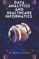 Health Data Analytics And Informatics af Mbuso Mabuza