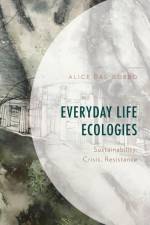 Everyday Life Ecologies af Alice Dal Gobbo