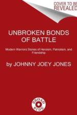 Unbroken Bonds of Battle af Johnny Joey Jones