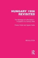 Hungary 1956 Revisited af Ferenc Feher