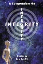 A Compendium On INTEGRITY af Lou Baldin