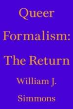 Queer Formalism: The Return af William J. Simmons