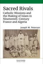 Sacred Rivals af Joseph W. (Assistant Professor of History Peterson