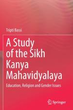 A Study of the Sikh Kanya Mahavidyalaya af Tripti Bassi