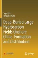 Deep-Buried Large Hydrocarbon Fields Onshore China: Formation and Distribution af Suyun Hu