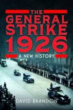 The General Strike 1926 af David Brandon