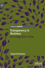 Transparency in Business af Utpal Dholakia