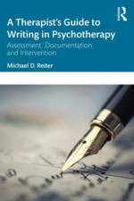 A Therapist’s Guide to Writing in Psychotherapy af Michael D. (Nova Southeastern University Reiter