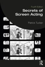 Secrets of Screen Acting af Patrick (The Original Shakespeare Company Tucker