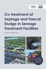 Co-treatment of Septage and Faecal Sludge in Sewage Treatment Facilities af Dorai Narayana