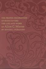 The Proper Decoration of Book Covers - The Life and Work of af Mindell Dubansky