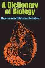 A Dictionary of Biology af M. Abercrombie
