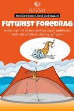 Futurist Foredrag af Anne Skare Nielsen