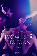 Työmiestä etsitään Osa 2 - eroottinen novelli af Christina Tempest