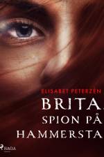 Brita, spion på Hammersta af Elisabet Peterzén