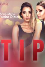 Tip – eroottinen novelli af Anne-Marie Vedsø Olesen
