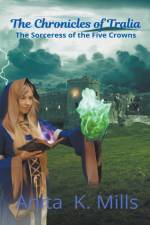 The Sorceress of the Five Crowns af Anita K. Mills