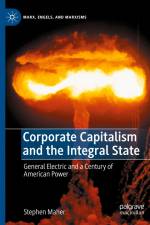 Corporate Capitalism and the Integral State af Stephen Maher