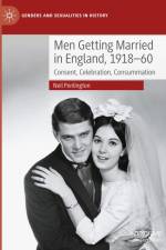 Men Getting Married in England, 1918¿60 af Neil Penlington
