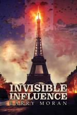Invisible Influence af Larry R. Moran