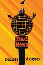 Bad News af Daniel Aegan