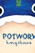 Potwory Ksi¿¿kowe af Katarzyna Zych