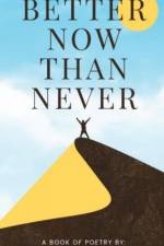Better Now Than Never af Jarvis Frederick