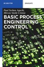 Basic Process Engineering Control af Mircea Vasile Cristea