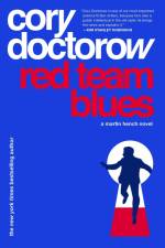 Red Team Blues: A Martin Hench Novel af Cory Doctorow