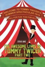 The Awesome Lives of Tommy Twicer: Part Two af Steve Juke