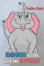 Kindness is Cool - Ellie the Elephant af Pauline Stock