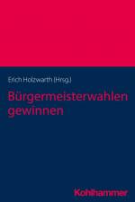 Bürgermeisterwahlen gewinnen af Erich Holzwarth