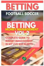 Betting Football Soccer BETTING MONEY MANAGEMENT VOL 2 af Alexbettin