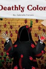Deathly Colors af Gabrielle Ferrara