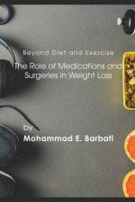 Beyond Diet and Exercise af Mohammad E. Barbati