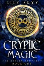 Cryptic Magic af Lily Skyy