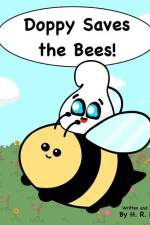 Doppy Saves the Bees!: A Educational, Rhyming Picture Book About Bee Conservation for Kids af H. R. Manske