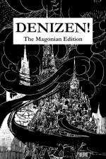 Denizen! The Magonian Edition af James Giltner