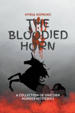 The Bloodied Horn af Myria Hopkins