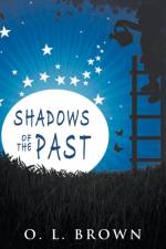 Shadows of the Past af O. L. Brown