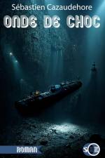 Onde de choc af Sébastien Cazaudehore