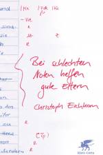 Bei schlechten Noten helfen gute Eltern af Christoph Eichhorn