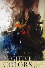 FUGITIVE COLORS af Lisa Barr