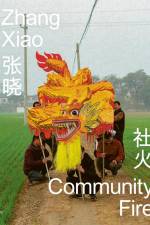 Zhang Xiao: Community Fire