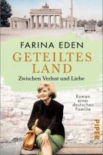 Geteiltes Land - Zwischen Verlust und Liebe af Farina Eden