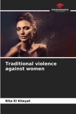 Traditional violence against women af Rita El Khayat