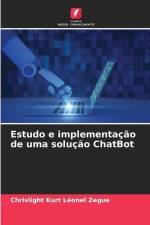 Estudo e implementação de uma solução ChatBot af Chrislight Kurt Léonel Zegue