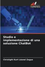 Studio e implementazione di una soluzione ChatBot af Chrislight Kurt Léonel Zegue